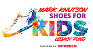 Mark Knutson Shoes for Kids Legacy Fund